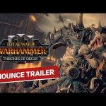 Total War: WARHAMMER III - Thrones of Decay Announce Trailer
