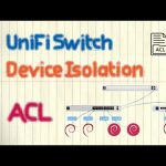 Ubiquiti UniFi Switch - Device Isolation ACL (MAC ACL/L3 Switch/VLAN/pfSense)