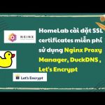 HomeLab cài đặt SSL certificates miễn phí   / Kiên Lê TV