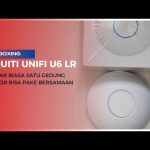 Unboxing Ubiquiti Unifi U6 LR, Pake Alat Ini Satu Kantor Bisa Pake Bersamaan