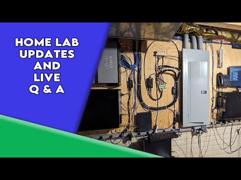 Home lab updates and live Q & A