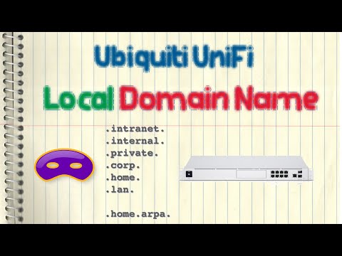 Ubiquiti UniFi – Local Domain Name  (.internal. / .home.arpa.)