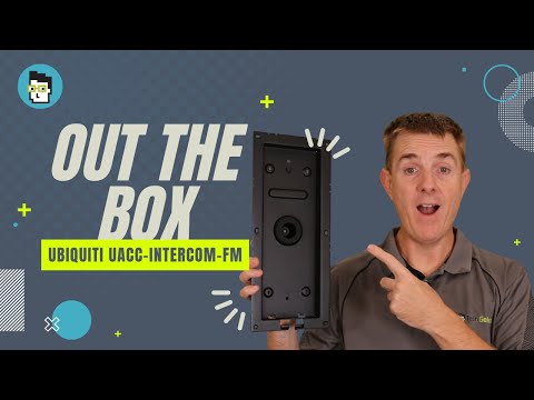 Out the Box Series – Ubiquiti UACC-Intercom-FM