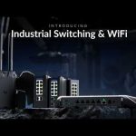 Introducing: UniFi Industrial Switching and WiFi