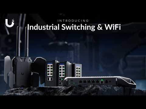 Introducing: UniFi Industrial Switching and WiFi