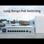 Introducing: Long-Range PoE Switching